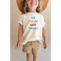 We Can Do Hard Things Kids Graphic T-Shirt
